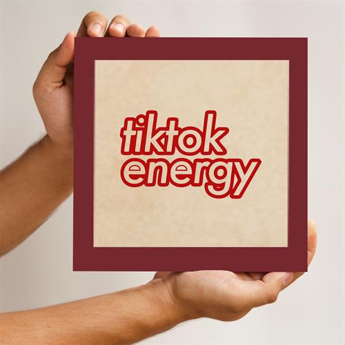 Tiktok energy