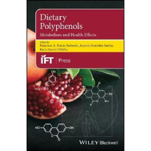 Dietary Polyphenols : Metabolism and Health Effects