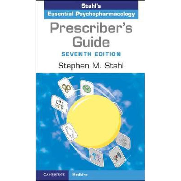 Prescriber's Guide : Stahl's Essential Psychopharmacology