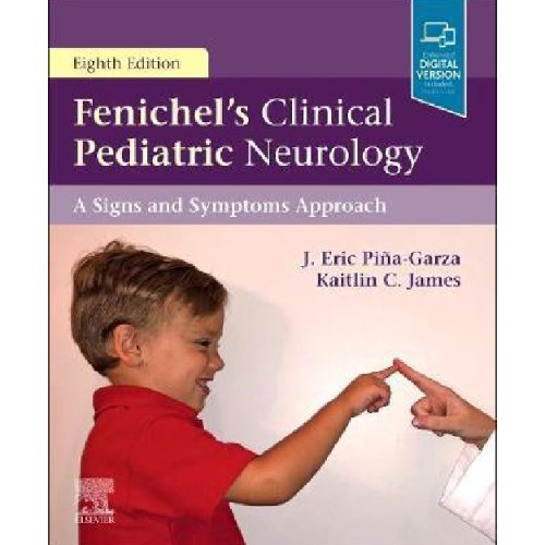 Fenichel's Clinical Pediatric Neurology : A Signs and Symptoms Approach