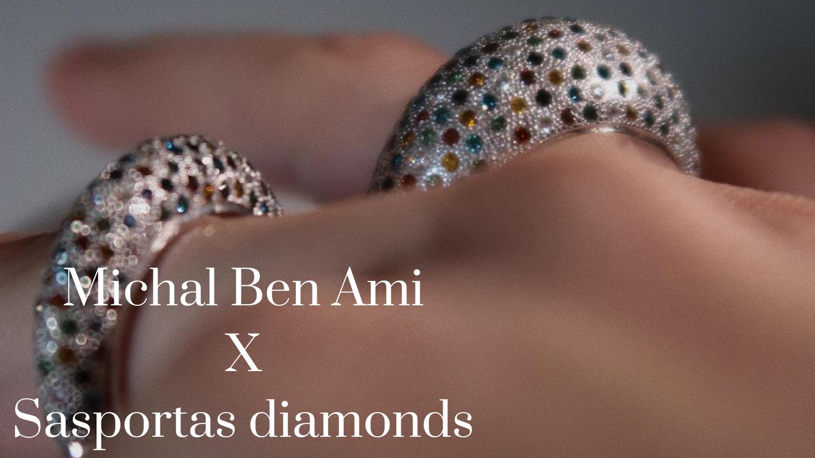 MICHAL BEN AMI X SASPORTAS DIAMONDS - מיכל בן עמי