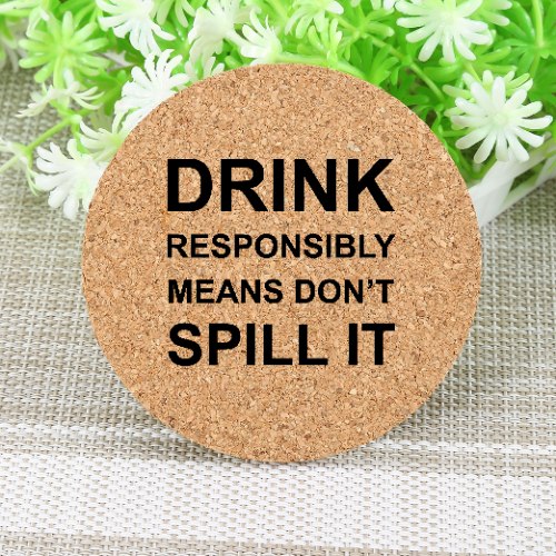 Drink responsibly