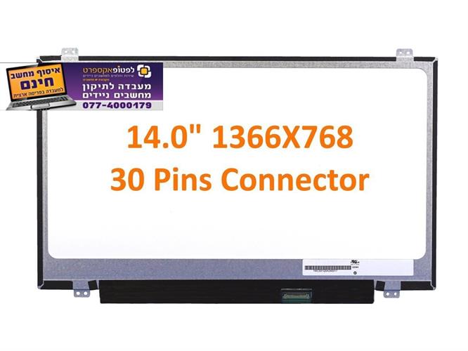 מסך להחלפה במחשב נייד N140BGA-EA3 N140BGA-EA4 14.0" HD 1366X768 Laptop LED LCD Screen Slim