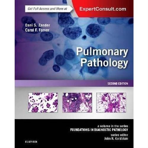 Pulmonary Pathology: A Volume in the Series: Foundations in Diagnostic Pathology