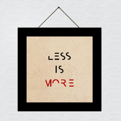 Less is more 1