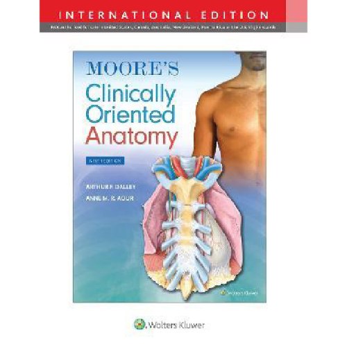 Clinically Oriented Anatomy - Moore Ninth Edition