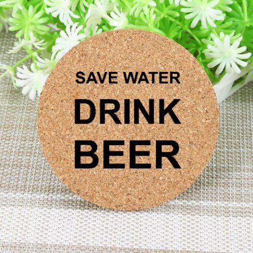 Save water drink beer