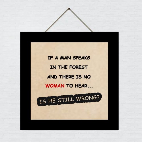 If a man in the forest