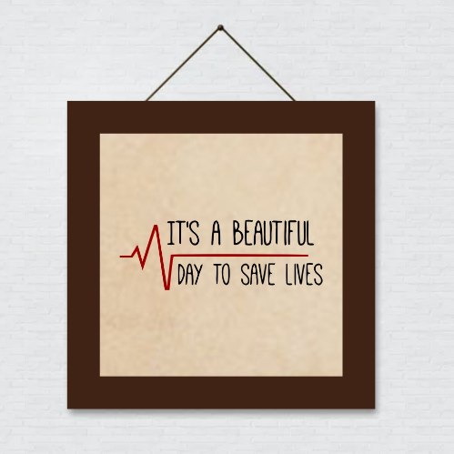 It's a beautiful day to save lives