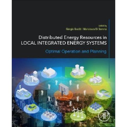 Distributed Energy Resources in Local Integrated Energy Systems